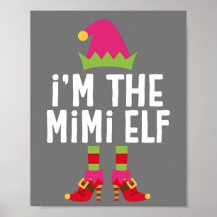 Ik ben het Mimi Elf-kerstkostuum. Poster