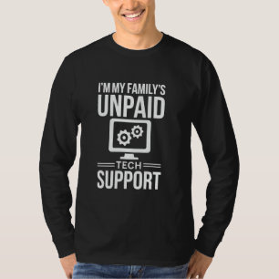 Ik ben het onbetaalde technische ondersteuningsshi t-shirt