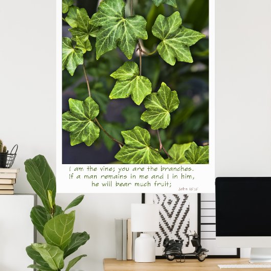 Ik ben het Poster John 15:5 citaat (Thuiskantoor)