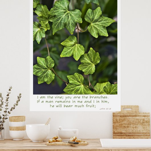 Ik ben het Poster John 15:5 citaat (Keuken)