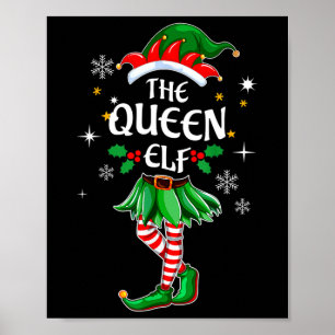 Ik ben het Queen Elf bijpassende kerstkostuum shir Poster
