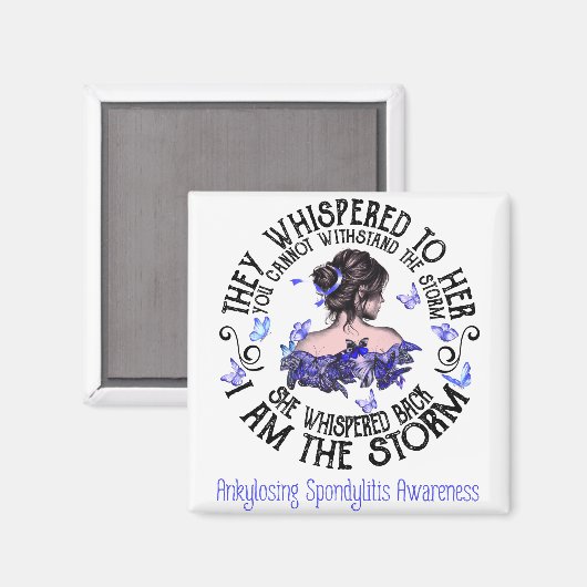Ik ben het Storm Ankylosing Spondylitis Bewustheid Magneet (Voorkant / Achterkant)