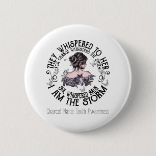 Ik ben het Storm Charcot Marie Tooth Awareness Ronde Button 5,7 Cm