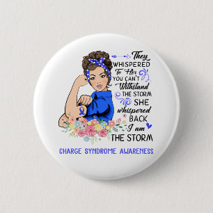 Ik ben het Storm CHARGE SYNDROME Awareness Ronde Button 5,7 Cm