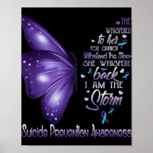 Ik ben het Storm Suicide Prevention Awareness Butt Poster