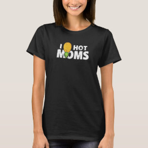 Ik ben hete dammen van ananas boven en onder het G T-shirt