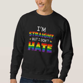 Ik ben hetero, maar ik haat regenboog LGBT niet Trui