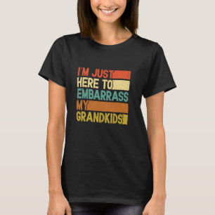 Ik ben hier alleen om mijn kleinkinderen te verned t-shirt