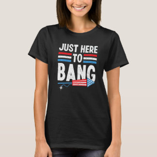 Ik ben hier alleen om op 4 juli te knallen voor ma t-shirt