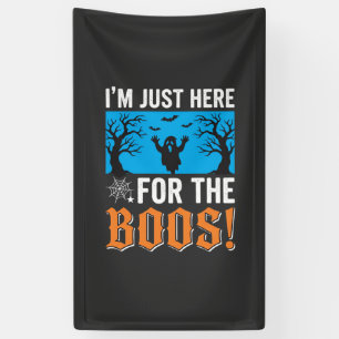 Ik ben hier alleen voor de Boos Halloween-ontwerp_ Spandoek