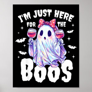 Ik ben hier alleen voor de boosjes Grappige Hallow Poster