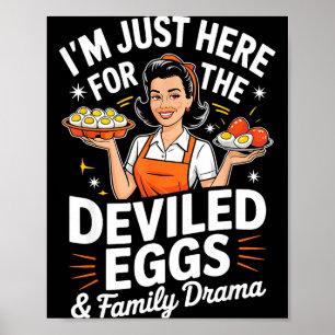Ik ben hier alleen voor de duivelse eieren Familie Poster