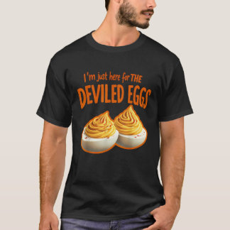Ik ben hier alleen voor de duivelse eieren t-shirt