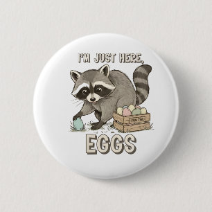 Ik ben hier alleen voor de eieren Grappige wasbeer Ronde Button 5,7 Cm