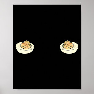 Ik ben hier alleen voor de gevulde eieren Grappig Poster