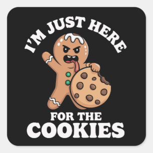 Ik ben hier alleen voor de kerstbakcookies vierkante sticker