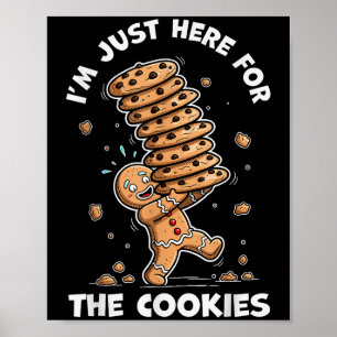 Ik ben hier alleen voor de koekjes Gemberkoek Kers Poster