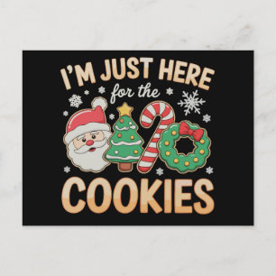 Ik ben hier alleen voor de koekjes Kerstmis Xmas Feestdagenkaart