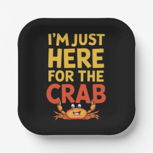 Ik ben hier alleen voor de krab grappige voedsel l papieren bordje