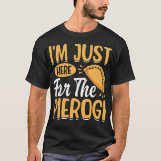 Ik ben hier alleen voor de Pierogi - Polska Poolse T-shirt