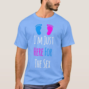 Ik ben hier alleen voor de seksistische partij. t-shirt