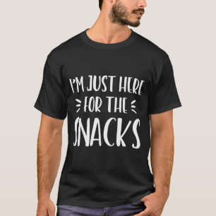 Ik ben hier alleen voor de snacks Grappige uitspra T-shirt