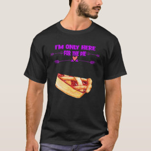 Ik ben hier alleen voor de taart Grappig Schattig T-shirt