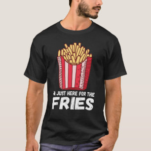 Ik ben hier alleen voor de VriesPommes Franse V T-shirt