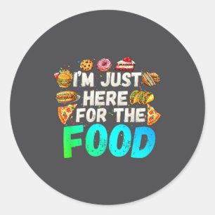Ik ben hier alleen voor het eten Grappig eten lief Ronde Sticker