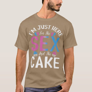 Ik ben hier alleen voor het Se en het Cake Funny G T-shirt