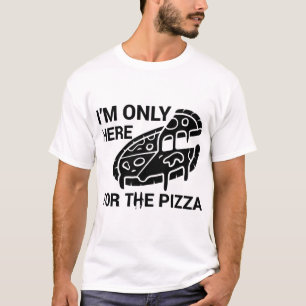 Ik ben hier alleen voor pizza grappige pizza grapp t-shirt