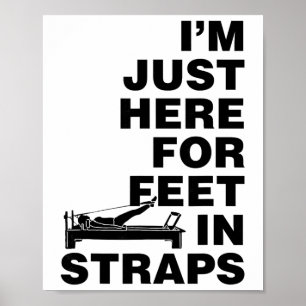 Ik ben hier alleen voor voeten in riempjes Pilates Poster