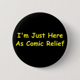 Ik ben hier als komische hulpverlening ronde button 5,7 cm