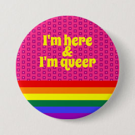 Ik ben hier en ik ben Queer LGBT Rainbow Flag Ronde Button 7,6 Cm