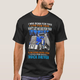 Ik ben hier geboren voor dit, ik leef voor dit, la t-shirt