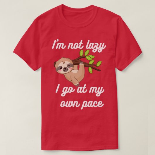Ik ben hier geen luie Slote. T-shirt (Design voorkant)