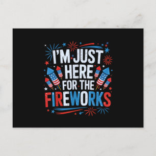 Ik Ben Hier Gewoon Voor De Vuurwerk Patriottische Feestdagenkaart