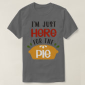 Ik ben hier net voor de Pie1 T-shirt (Design voorkant)