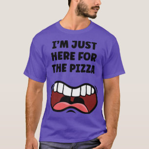 Ik ben hier net voor de Pizza Funny Foodie Food Ea T-shirt