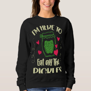 Ik ben hier om al de Pickles Pickle Vegetarian te Trui