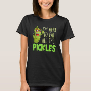 Ik ben hier om alle augurken op te eten  Augurk T-shirt
