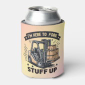Ik ben hier om spullen op te zetten Funny Forklift Blikjeskoeler (Blikje Voorkant)