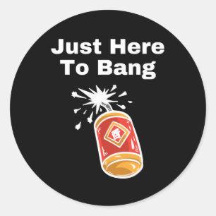 Ik ben hier om te bang ronde sticker