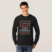 Ik ben hier om uw cookies lelijke kersttrui te ver t-shirt (Voorkant volledig)