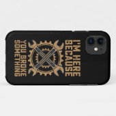 Ik ben hier omdat je iets hebt gebroken Case-Mate iPhone case (Achterkant (horizontaal))