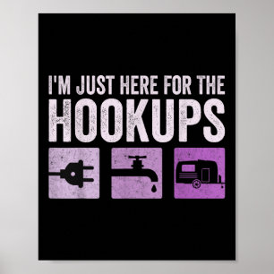 Ik ben hier voor de aansluitingen Funny Camp RV ca Poster