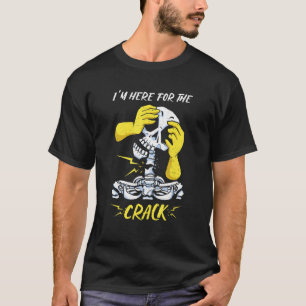 Ik ben hier voor de Crack Treatment Chiropractor. T-shirt