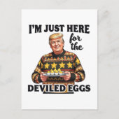 Ik ben hier voor de Deviled Eggs Trump Briefkaart (Voorkant)