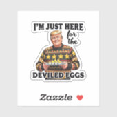 Ik ben hier voor de Deviled Eggs Trump Sticker (Vel)