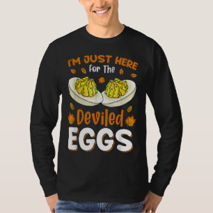 Ik ben hier voor de duivelse eieren t-shirt